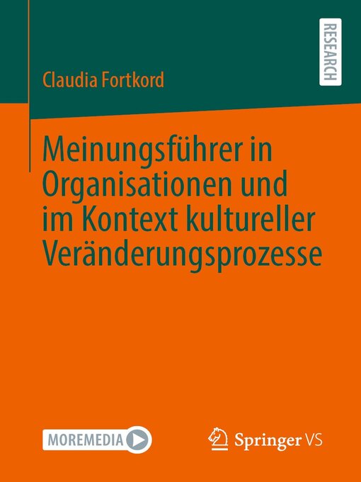 Title details for Meinungsführer in Organisationen und im Kontext kultureller Veränderungsprozesse by Claudia Fortkord - Available